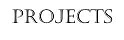 Projects